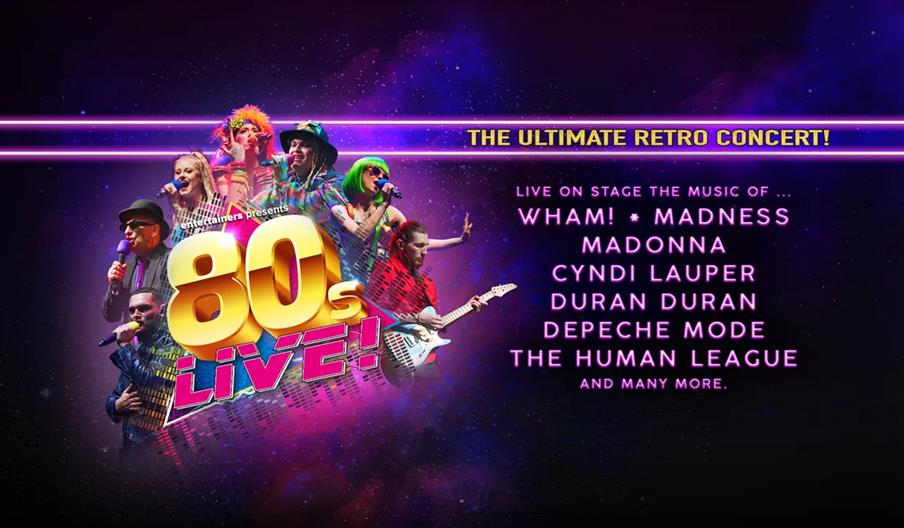 Colourful promotional poster for "80s Live!", featuring performers in bright, retro costumes singing and playing instruments, with text highlighting "