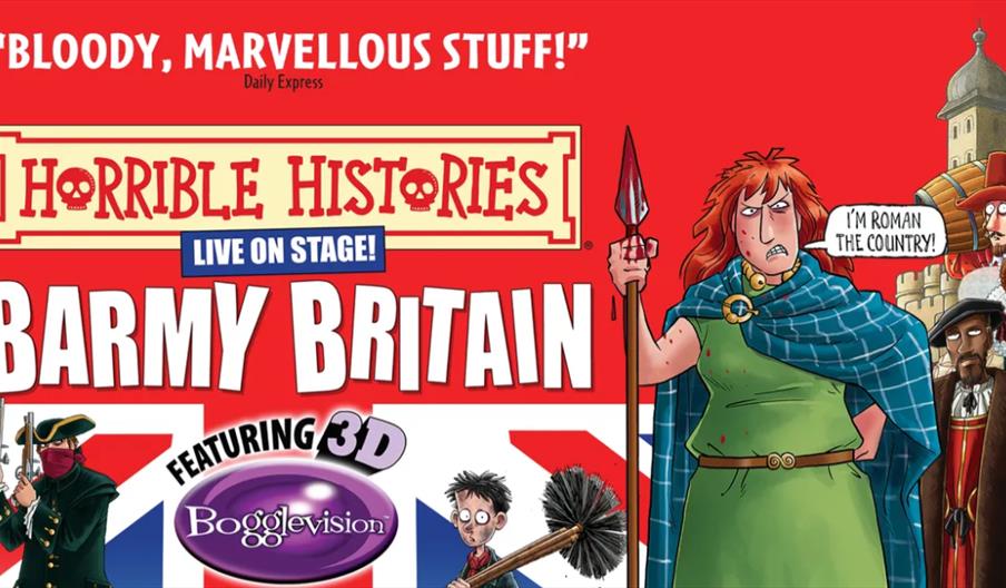Poster for "Horrible Histories Live on Stage: Barmy Britain" featuring cartoon historical characters, including an angry woman with red hair and a spe