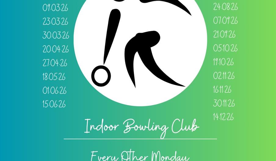 Indoor Bowling Club flyer for 2026 on a blue-green gradient background, listing event dates, a stylized bowler graphic, and information: every other M