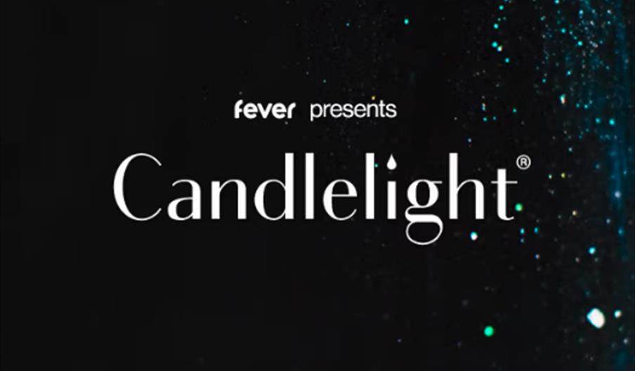 White text on a dark, sparkly background reads "fever presents Candlelight."