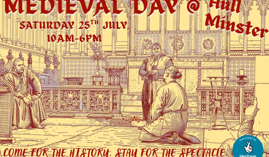 Illustrated poster for "Medieval Day @ Hull Minster" featuring medieval figures inside a church, with event details: Saturday 25th July, 10am-6pm. The