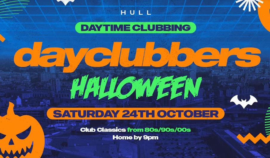 Colorful event poster for "Dayclubbers Halloween" in Hull, featuring bold orange and green text, Halloween-themed graphics like jack-o'-lanterns and b