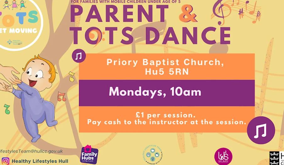 Illustrated flyer for a "Parent & Tots Dance" session for families with mobile children under age 5 at Priory Baptist Church, HU5 5RN, held Mondays at