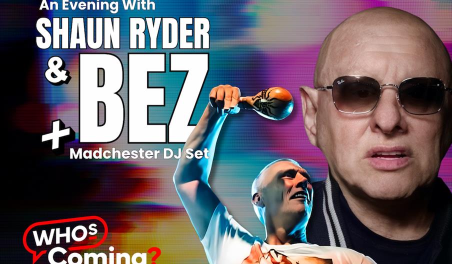 Promotional poster for "An Evening With Shaun Ryder & Bez + Madchester DJ Set," featuring large bold text and two images of a bald man wearing sunglas