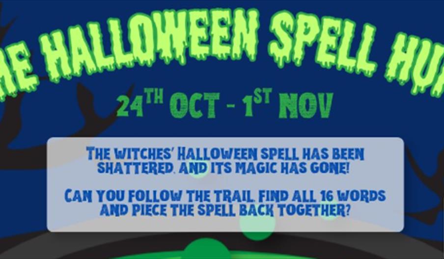A promotional poster for "The Halloween Spell Hunt" running from 24th October to 1st November, featuring glowing green text, a spooky tree background,
