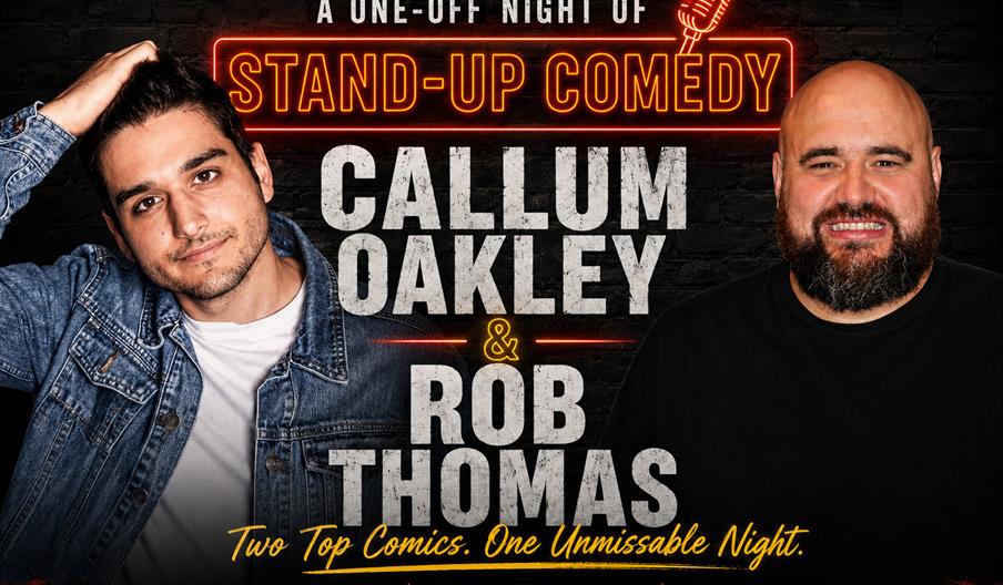 One Night Stand (up): Callum Oakley & Rob Thomas