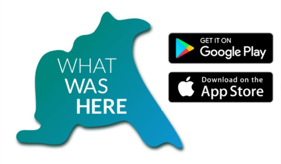 A blue-green shape of the region of East Yorkshire with the words "WHAT WAS HERE" written in white, next to buttons for downloading an app from Google