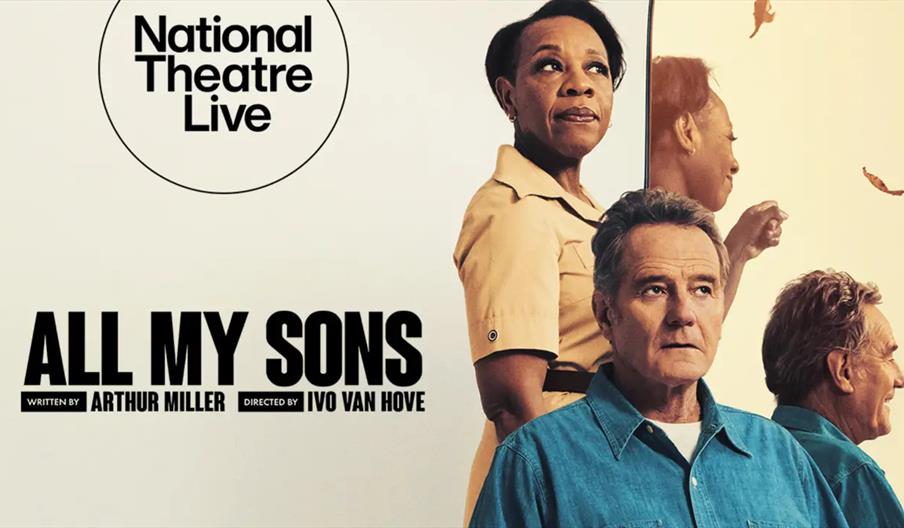 Promotional poster for "All My Sons" from National Theatre Live, featuring two actors in foreground, one standing behind the other, with the play titl
