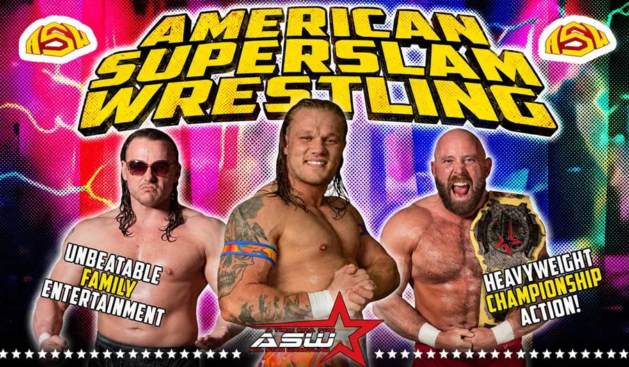 Promotional poster for "American Superslam Wrestling" featuring three male wrestlers with bold text. The left side highlights "Unbeatable Family Enter