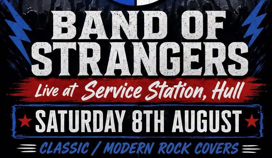 Promotional poster for the band "Band of Strangers" playing live at Service Station in Hull on Saturday, 8th August, featuring classic and modern rock