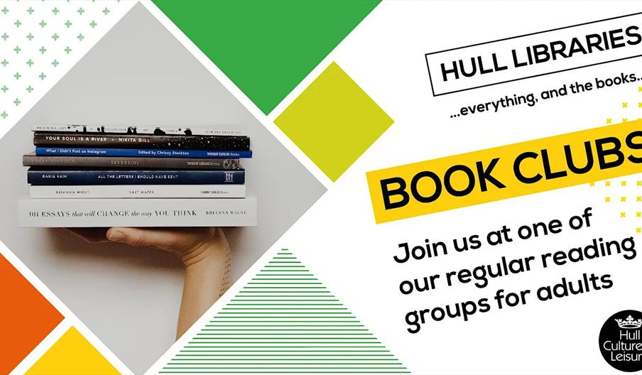 A hand holding a stack of books appears on the left, while text on the right reads "Hull Libraries…everything, and the books… BOOK CLUBS Join us at on