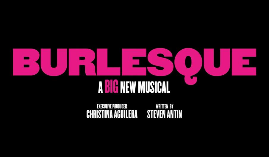 Bold pink text on a black background reads "BURLESQUE" with smaller white and pink text underneath stating "A BIG New Musical," followed by credits fo