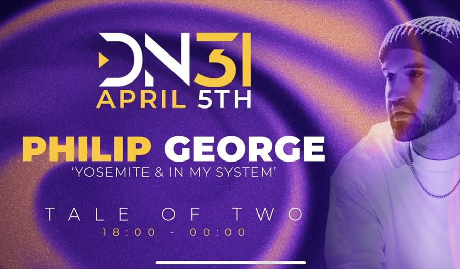 Event poster with a purple and gold swirl background, announcing "DN31 April 5th" featuring "Philip George 'Yosemite & In My System'," and "Tale of Tw