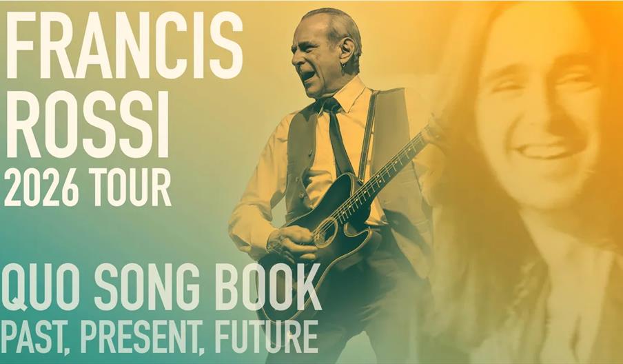 Promotional poster for the Francis Rossi 2026 Tour, featuring the text "Francis Rossi 2026 Tour Quo Song Book Past, Present, Future" and an image of F