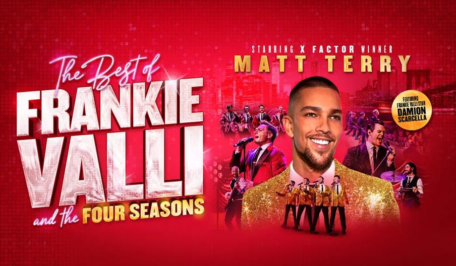 Promotional image for "The Best of Frankie Valli and the Four Seasons" featuring large text, photos of performers in gold jackets, star Matt Terry in