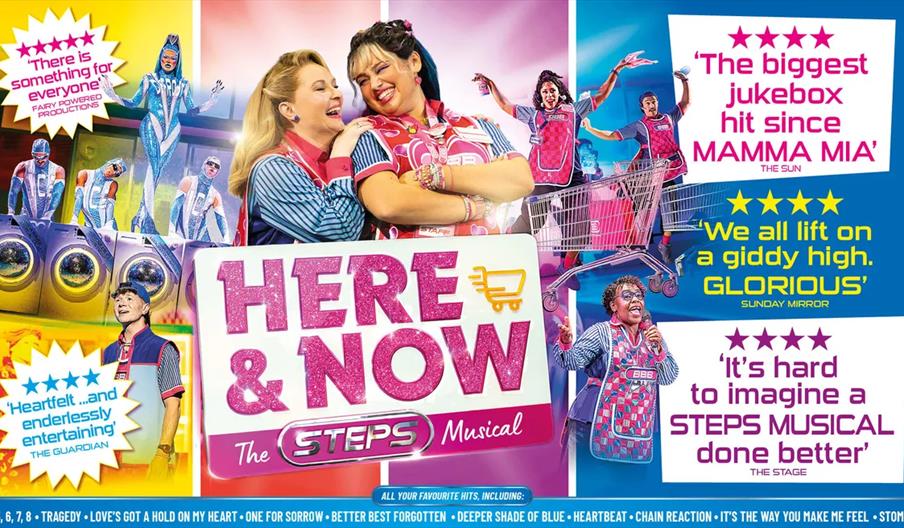 Colourful promotional poster for "Here & Now: The Steps Musical," featuring cast members in bright costumes, scenes of singing and dancing, and multip
