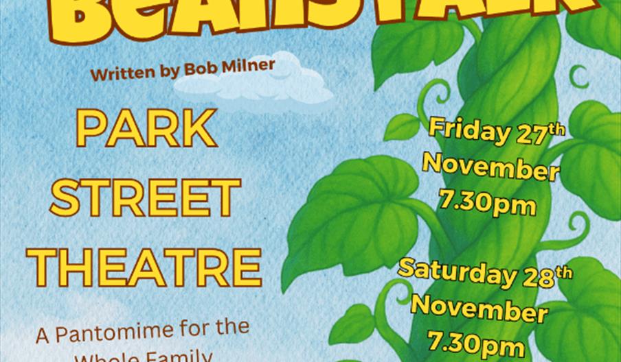 Poster for "Jill and the Beanstalk" pantomime at Park Street Theatre, with bright yellow text over a blue sky background and a large green beanstalk.