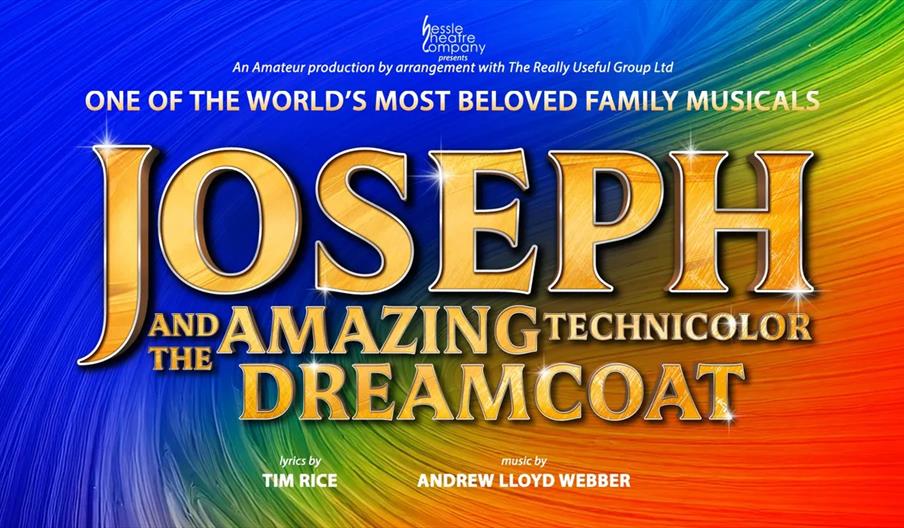 Poster for "Joseph and the Amazing Technicolor Dreamcoat" with bold gold text on a colorful rainbow background, highlighting it as one of the world's
