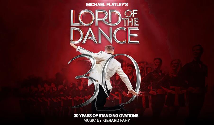 Promotional poster for "Michael Flatley's Lord of the Dance 30," featuring a dancer in a white shirt and black pants facing away with arms outstretche