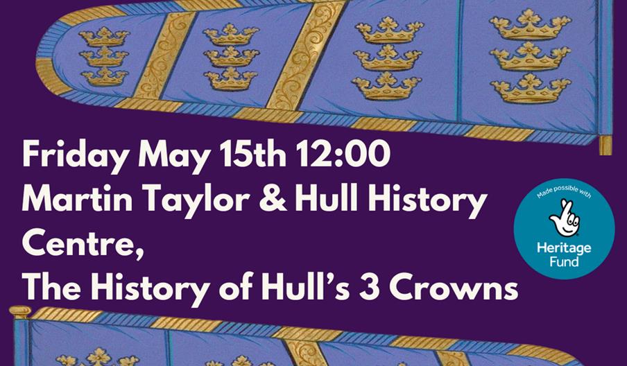 A promotional poster for "Lunchtime Talks at Hull Minster" featuring illustrated banners with three golden crowns on a blue background and event detai
