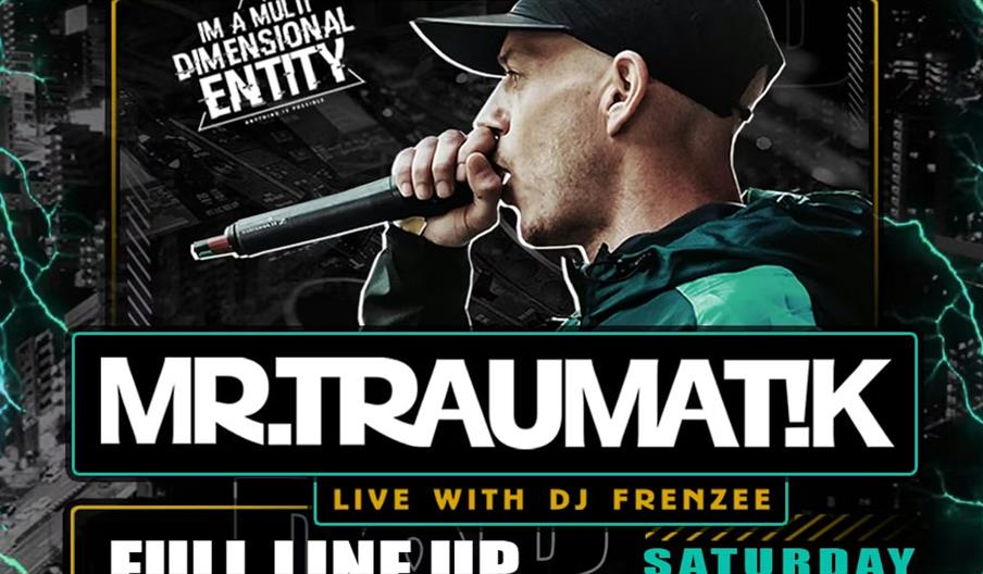 A promotional poster featuring a man in a black cap and green jacket holding a microphone and performing. Bold text reads "MR.TRAUMATIK Live with DJ F