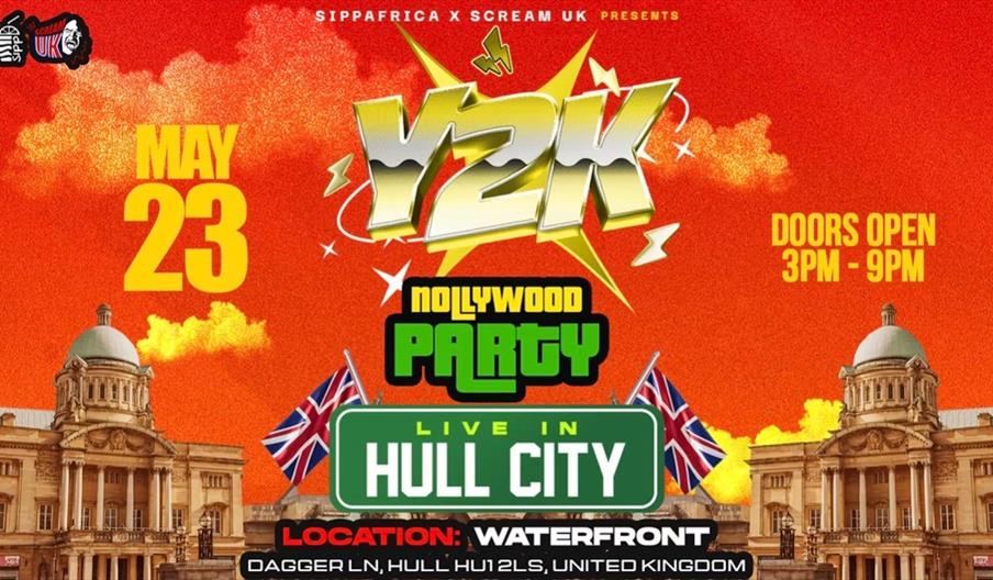 Colourful event poster for a "Y2K Nollywood Party" on May 23 in Hull City, UK, with doors open 3pm-9pm at Waterfront, featuring bold text, UK flags, a