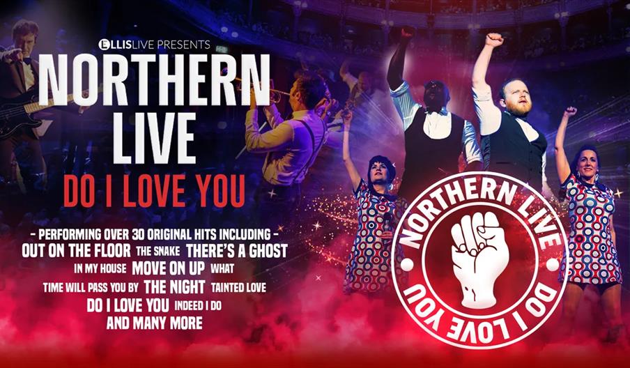 Promotional poster for "Northern Live: Do I Love You" featuring a group of performers in retro outfits on stage, some with raised fists, alongside bol