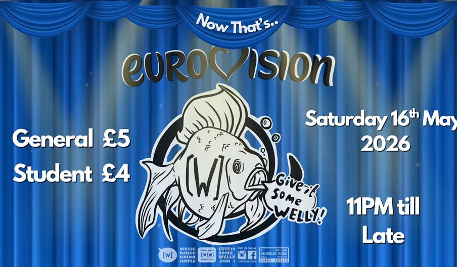 Event poster for "Now That's... Eurovision" with a large cartoon fish saying "Give it some Welly!" on a blue stage curtain background. The event is on