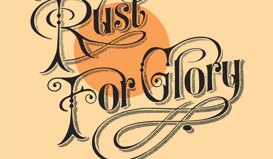 Decorative calligraphy text reading "Rust For Glory" in ornate, vintage-style lettering with a textured effect, placed over an orange circle on a ligh