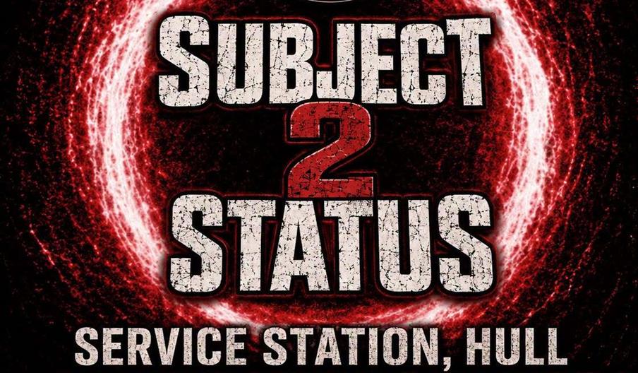 Promotional poster for a live music event featuring the band "Subject 2 Status" at Service Station, Hull, on Saturday 3rd October. The poster advertis
