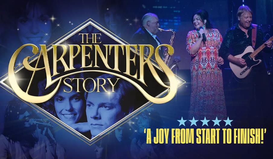 Promotional image for "The Carpenters Story" show, featuring gold stylized text, black-and-white photos of two people, a live band with a singer, saxo