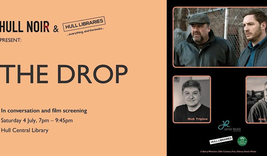 Event poster for "The Drop" featuring a film screening and conversation at Hull Central Library on Saturday, 4 July from 7pm to 9:45pm, with photos of