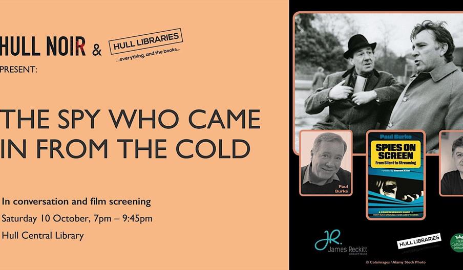 Event poster for "The Spy Who Came In From The Cold" featuring a conversation and film screening on Saturday 10 October, 7pm–9:45pm at Hull Central Li