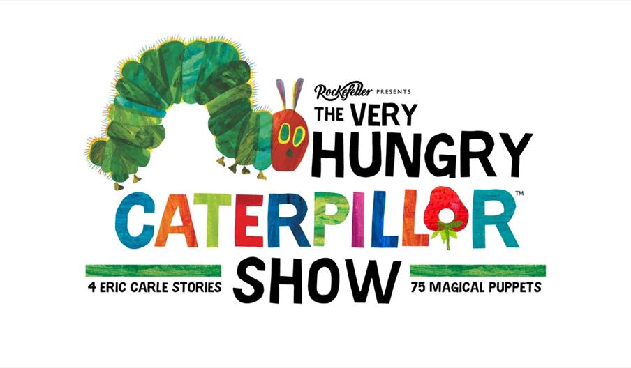 A colourful illustration of The Very Hungry Caterpillar above bold text reading "Rockefeller presents The Very Hungry Caterpillar Show" with subtitles