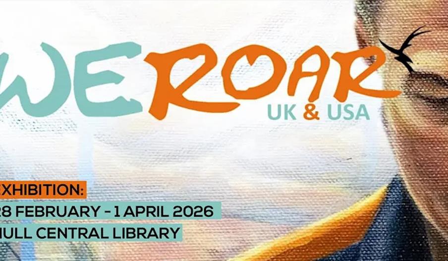 Promotional image for the "We Roar: UK & USA" exhibition, featuring stylized text and part of a painted portrait of a person's face; exhibition dates