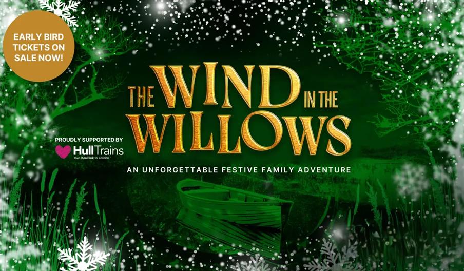 Green and gold promotional poster for Hull Truck Theatre's production of "The Wind in the Willows," featuring a golden title, snowy and leafy decorati